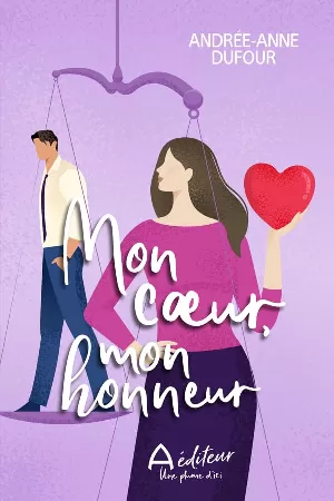 Andrée-Anne Dufour – Mon coeur, mon honneur